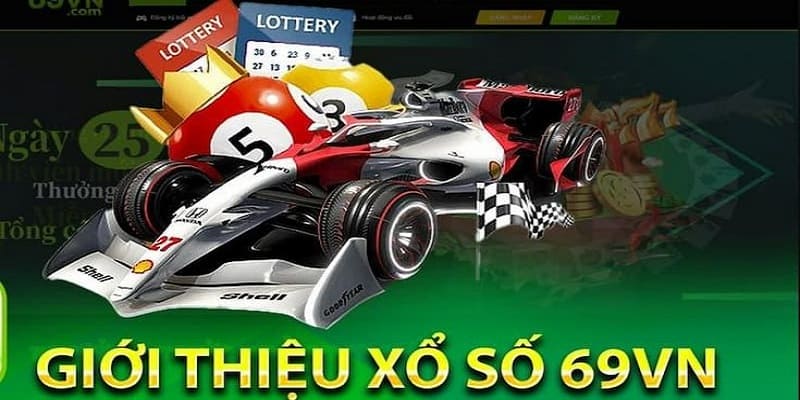 Sơ lược về nền tảng cược xổ số 69VN